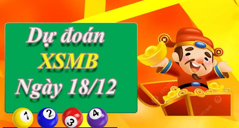 XO88 Dự đoán XSMB ngày 18/12 – Dự đoán XSMB hôm nay
