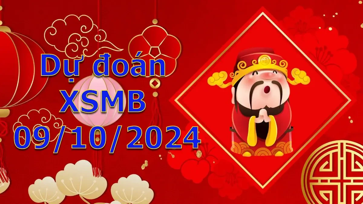 XO88 Dự đoán XSMB 09/10/2024 – Dự đoán XSMB hôm nay