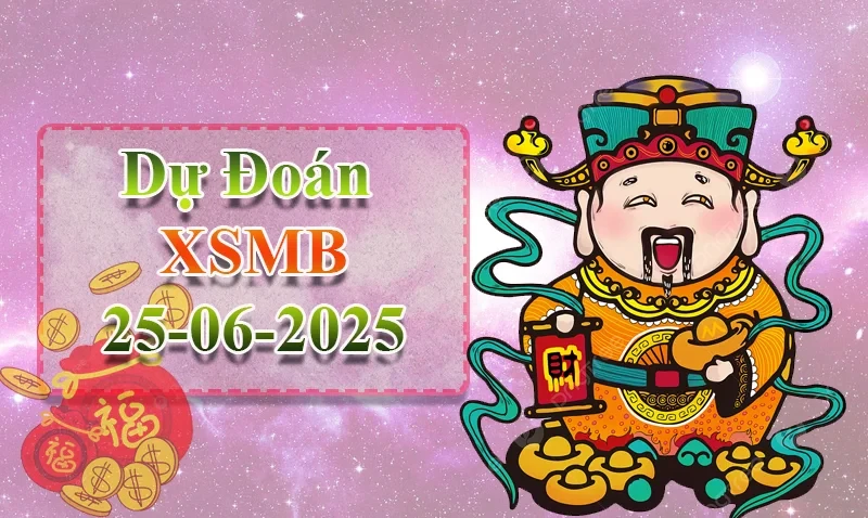 XO88 Dự đoán XSMB ngày 25/06 – Dự đoán XSMB hôm nay