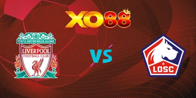XO88 Nhận định soi kèo Liverpool vs Lille, 03h00 ngày 22/01/2025