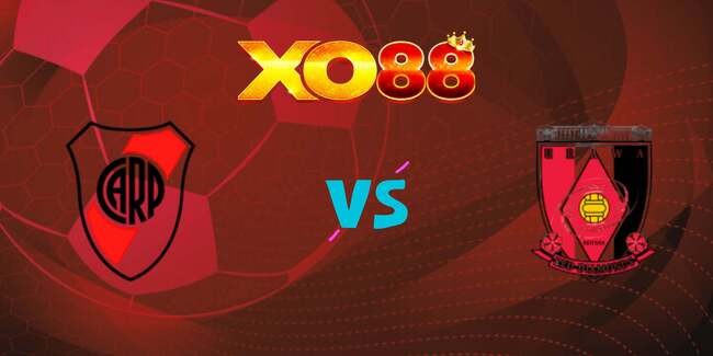 XO88 Nhận định soi kèo River Plate vs Urawa Red Diamonds, 02h00 – 18/06/2025