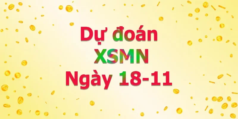 XO88 Dự đoán XSMN ngày 18/11 – Dự đoán XSMN hôm nay