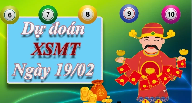 XO88 Dự đoán XSMT ngày 19/02 – Dự đoán XSMT hôm nay