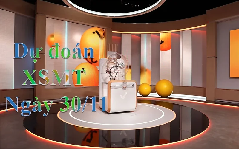 XO88 Dự đoán XSMT ngày 30/11 – Dự đoán XSMT hôm nay