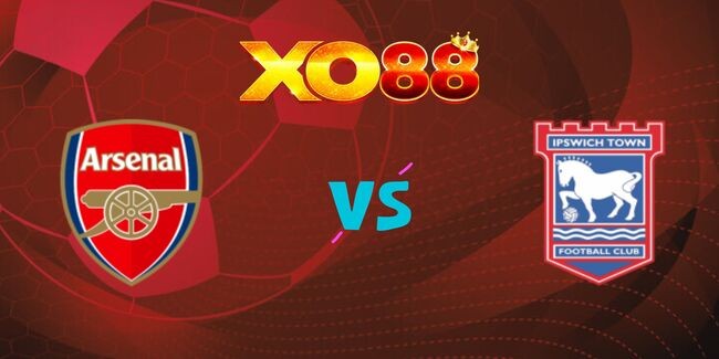 XO88 Nhận định soi kèo Arsenal vs Ipswich, 03h15 ngày 28/12/2024