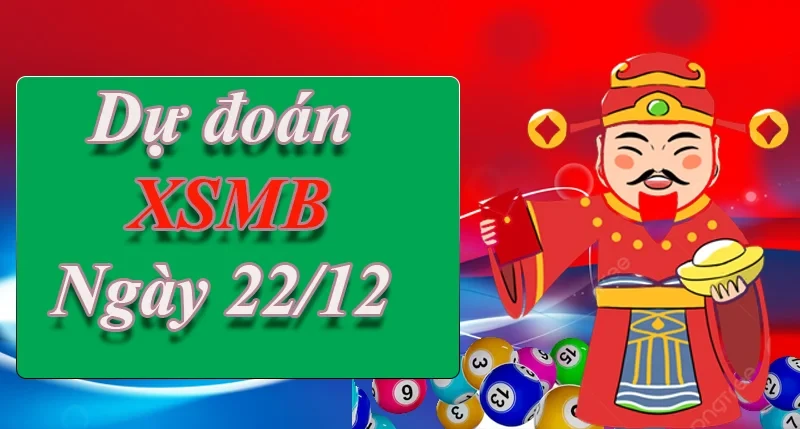 XO88 Dự đoán XSMB ngày 22/12 – Dự đoán XSMB hôm nay