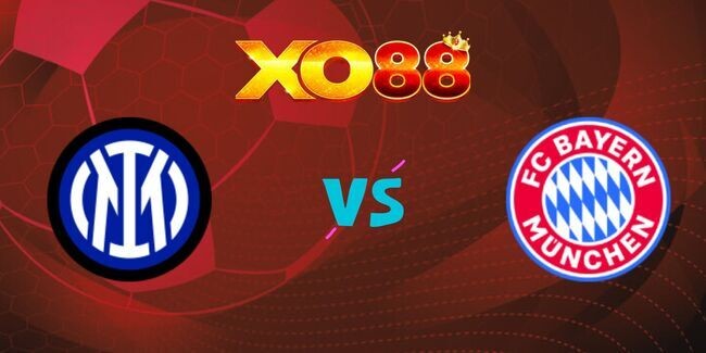 XO88 Nhận định soi kèo Inter Milan vs Bayern Munich, 02h00 – 17/04/2025