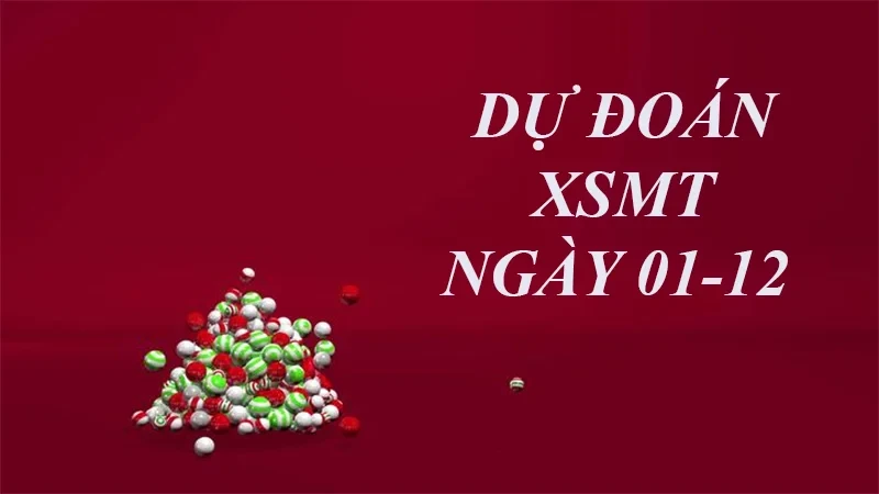 XO88 Dự đoán XSMT ngày 01/12 – Dự đoán XSMT hôm nay