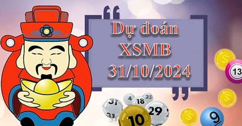 XO88 Dự đoán XSMB ngày 31/10/2024 – Dự đoán XSMB hôm nay