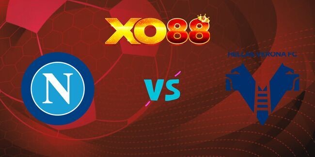 XO88 Nhận định soi kèo Napoli vs Hellas Verona, 02h45 ngày 13/01/2025