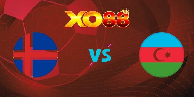 XO88 Nhận định soi kèo Iceland vs Azerbaijan, 01h45 ngày 06/09/2025