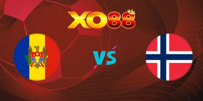 XO88 Nhận định soi kèo Moldova vs Na Uy, 0h00 – 23/03/2025