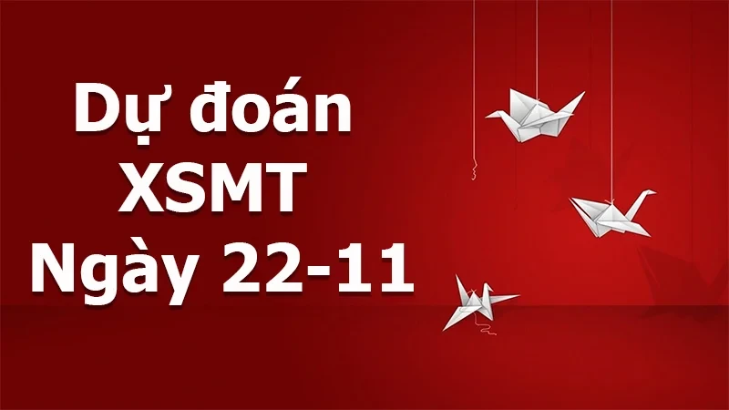 XO88 Dự đoán XSMT ngày 22/11 – Dự đoán XSMT hôm nay