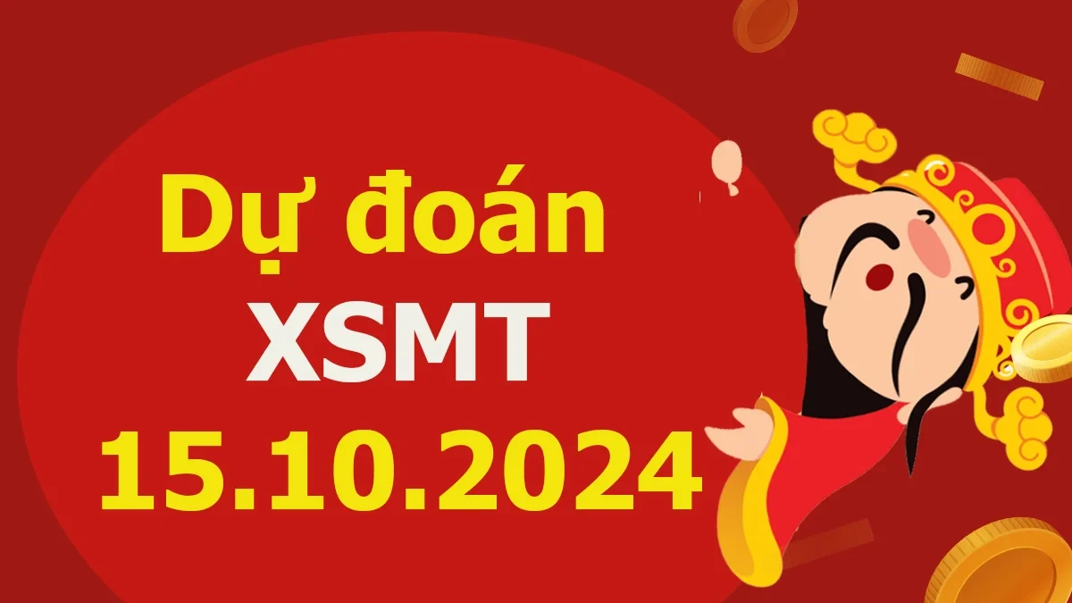 XO88 Dự đoán XSMT 15/10/2024 – Dự đoán XSMT hôm nay