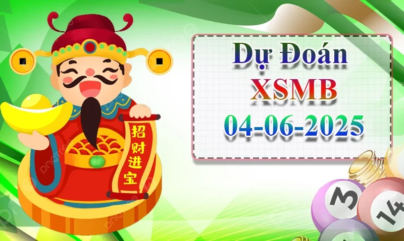 XO88 Dự đoán XSMB ngày 04/06 – Dự đoán XSMB hôm nay