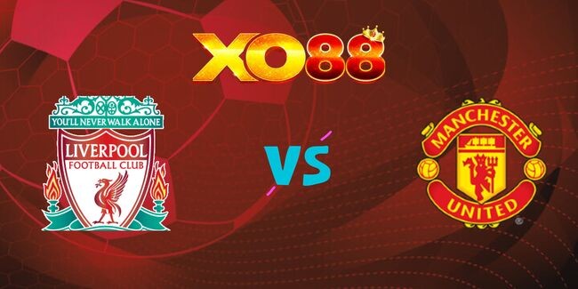 XO88 Nhận định soi kèo Liverpool vs Man United, 23h30 ngày 05/01/2025