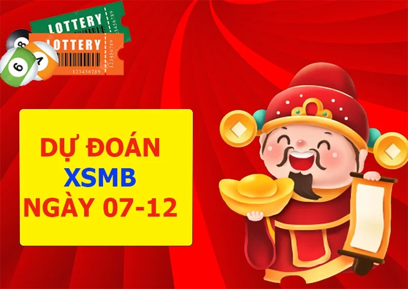 XO88 Dự đoán XSMB ngày 07/12 – Dự đoán XSMB hôm nay