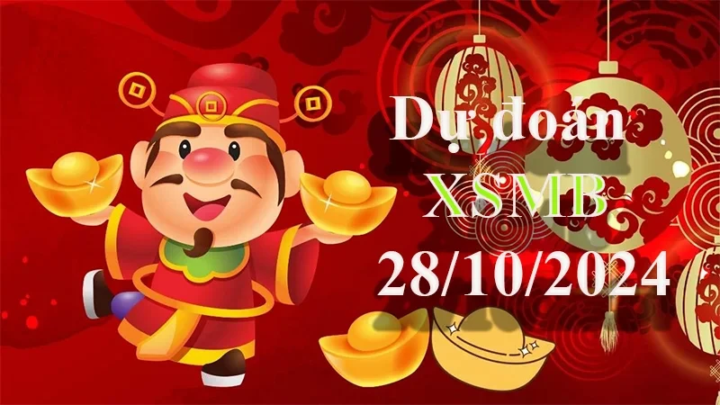 XO88 Dự đoán XSMB 28/10/2024 – Dự đoán XSMB hôm nay