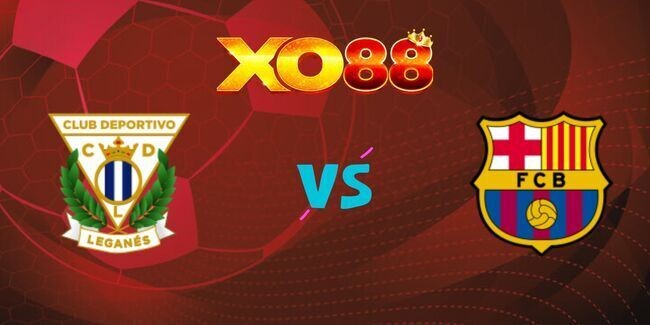 XO88 Nhận định soi kèo Leganes vs Barcelona, 2h 13/04/2025