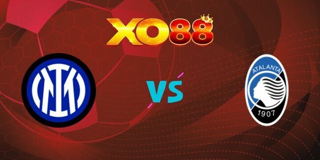 XO88 Nhận định soi kèo Inter Milan vs Atalanta, 02h00 ngày 03/01/2025