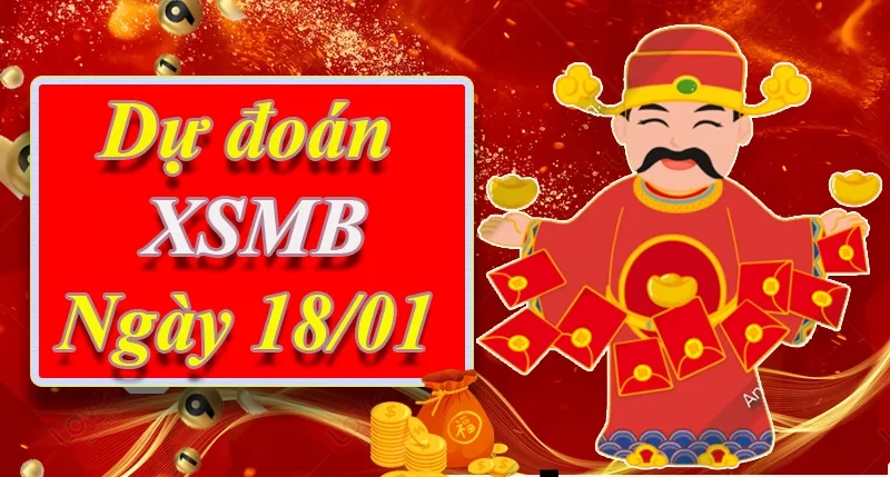 XO88 Dự đoán XSMB ngày 18/01 – Dự đoán XSMB hôm nay