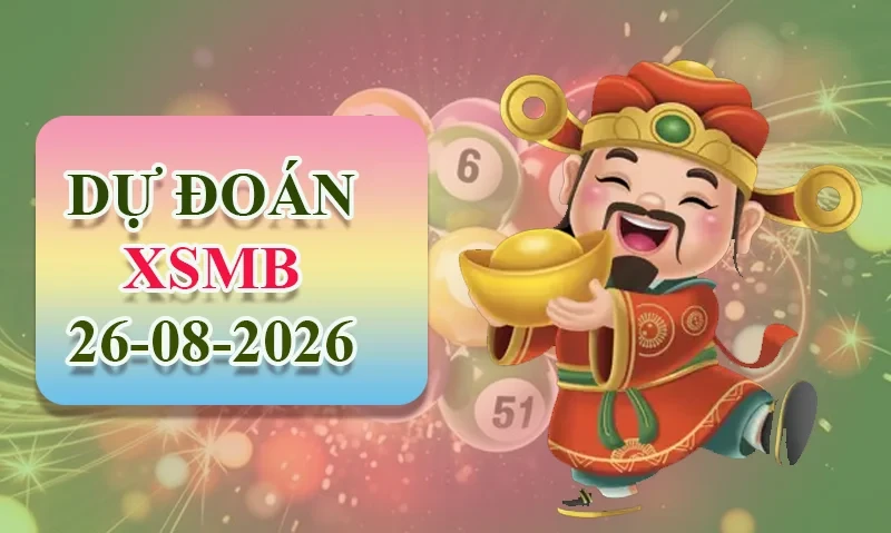 XO88 Dự đoán XSMB ngày 26/08 - Dự đoán XSMB hôm nay