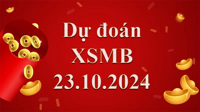 XO88 Dự đoán XSMB 23/10/2024 – Dự đoán XSMB hôm nay