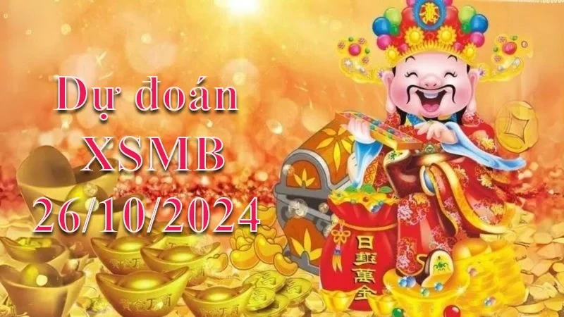 XO88 Dự đoán XSMB 26/10/2024 – Dự đoán XSMB hôm nay