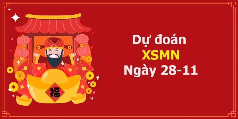 XO88 Dự đoán XSMN ngày 28/11 – Dự đoán XSMN hôm nay