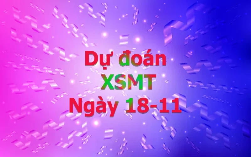 XO88 Dự đoán XSMT ngày 18/11 – Dự đoán XSMT hôm nay