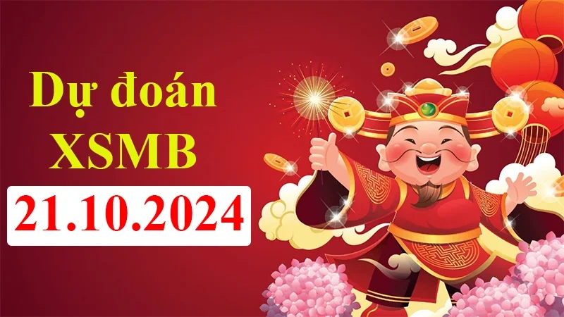 XO88 Dự đoán XSMB 21/10/2024 – Dự đoán XSMB hôm nay