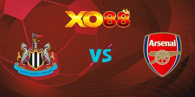 XO88 Nhận định soi kèo Newcastle vs Arsenal, 03h00 ngày 06/02/2025