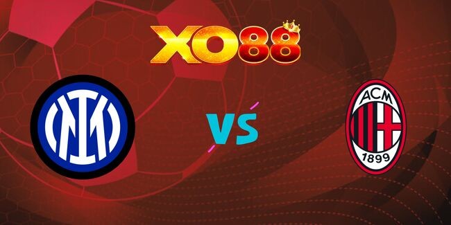XO88 Nhận định soi kèo Inter Milan vs AC Milan, 02h00 ngày 07/01/2025