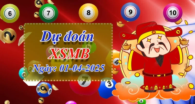 XO88 Dự đoán XSMB ngày 01/04 – Dự đoán XSMB hôm nay