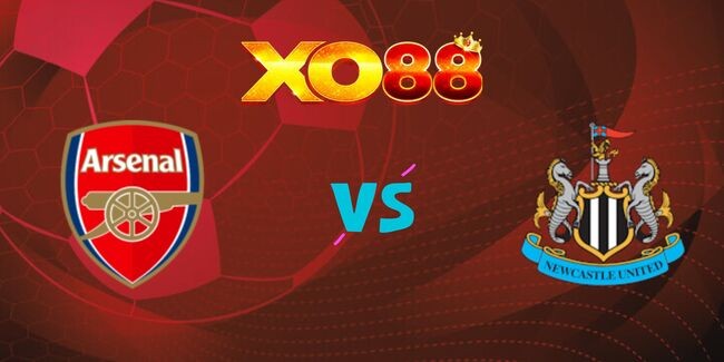 XO88 Nhận định soi kèo Arsenal vs Newcastle, 03h00 ngày 08/01/2025