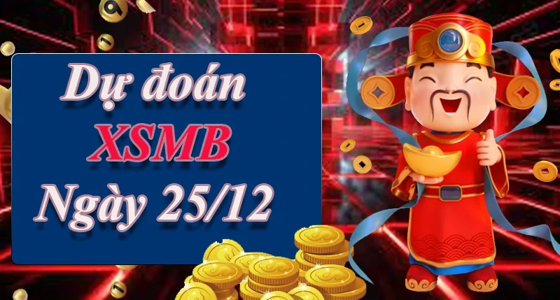 XO88 Dự đoán XSMB ngày 25/12 – Dự đoán XSMB hôm nay