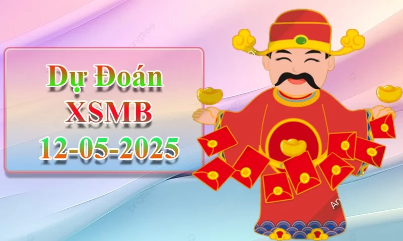 XO88 Dự đoán XSMB ngày 12/05 – Dự đoán XSMB hôm nay