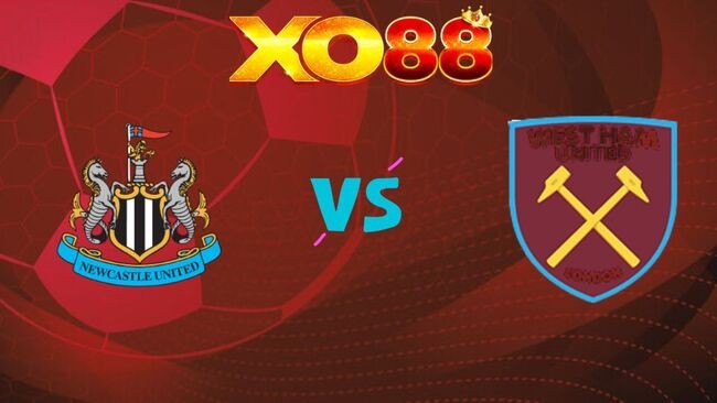 XO88 Nhận định soi kèo Newcastle United vs West Ham, 23h30 ngày 17/05/2026