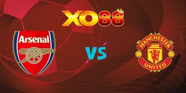XO88 Nhận định soi kèo Arsenal vs Man United, 22h00 ngày 12/01/2025
