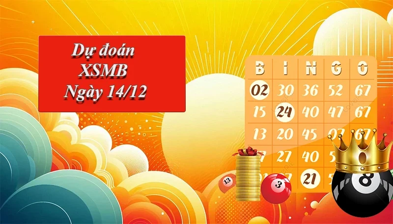 XO88 Dự đoán XSMB ngày 14/12 – Dự đoán XSMB hôm nay