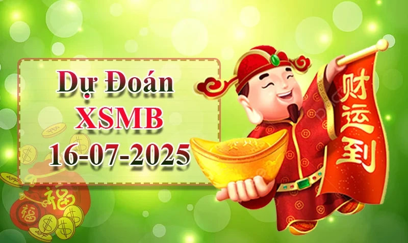 XO88 Dự đoán XSMB ngày 16/07 – Dự đoán XSMB hôm nay