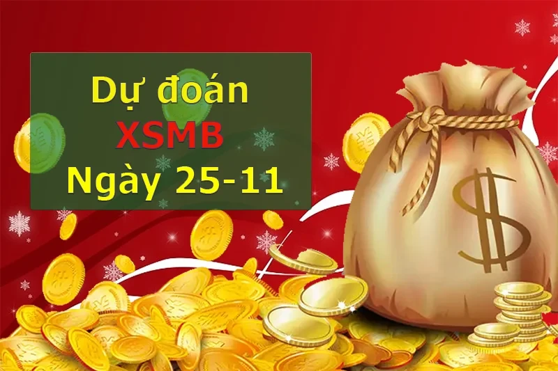 XO88 Dự đoán XSMB ngày 25/11 – Dự đoán XSMB hôm nay