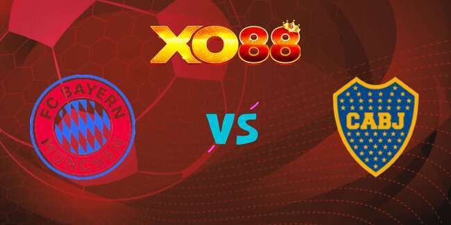 XO88 Nhận định soi kèo Bayern Munich vs Boca Juniors, 08h00 – 21/06/2025